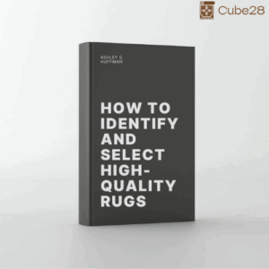 How to Identify and Select High-Quality Rugs